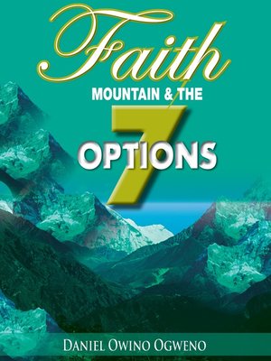 cover image of Faith, Mountain and the Seven Options